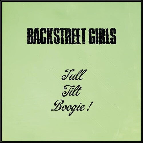 Backstreet Girls - Full Tilt Boogie