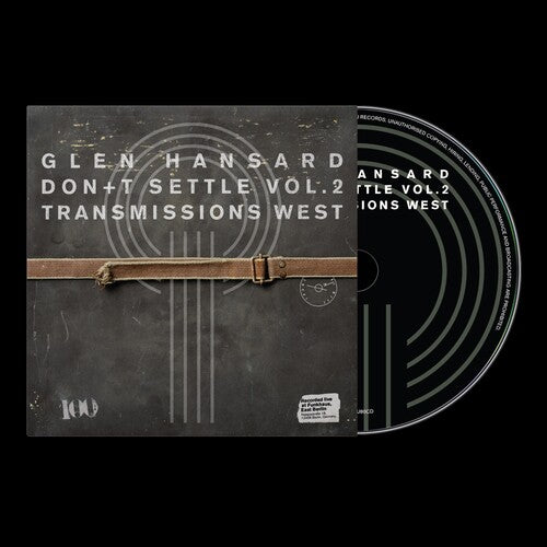 Glen Hansard - Don't Settle (Vol. 2 - Transmissions West)