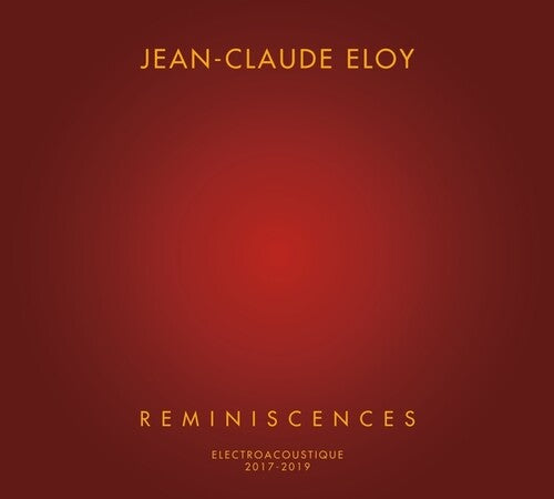Jean-Claude Eloy - Reminiscences