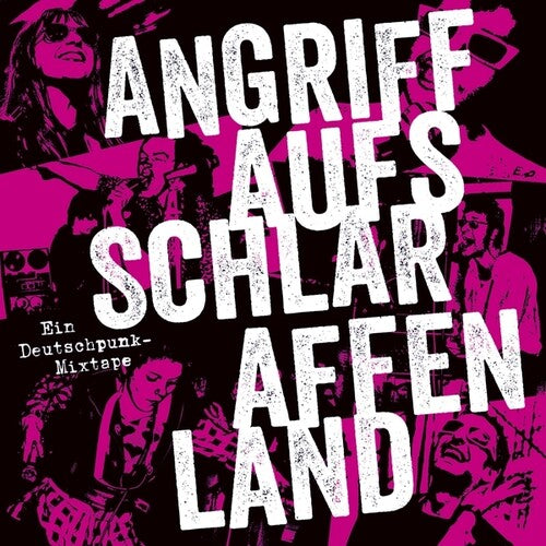 Angriff Auf's Schlaraffenland: Ein/ Various - Angriff Auf's Schlaraffenland: Ein Deutschpunk-Mixtap