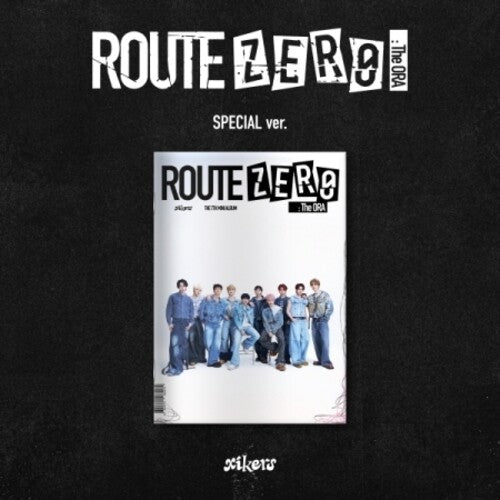 xikers - Route Zero - The Ora - Special Version