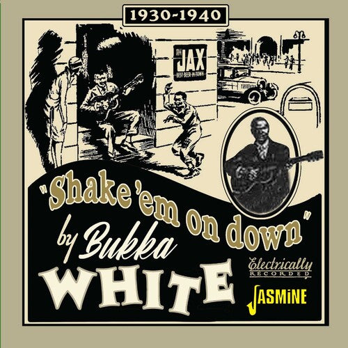 Bukka White - Shake 'Em On Down - 1939-1940