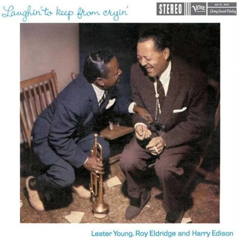 Lester Young / Roy Eldridge / Harry Edison - Laughin' to Keep from Cryin' (Verve Acoustic Sounds Series)