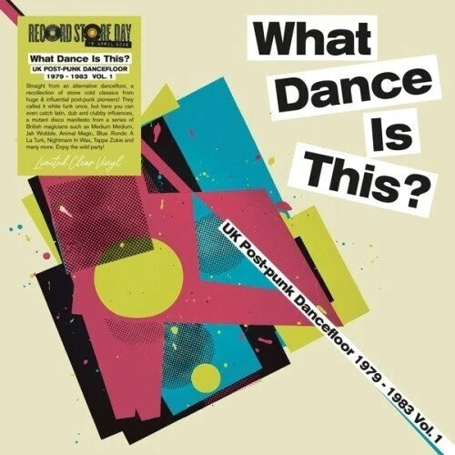 What Dance Is This: Uk Post Punk Dance Vol1/ Var - What Dance Is This: UK Post Punk Dancefloor Vol.1 1979-1983 / Various - Limited Clear Vinyl