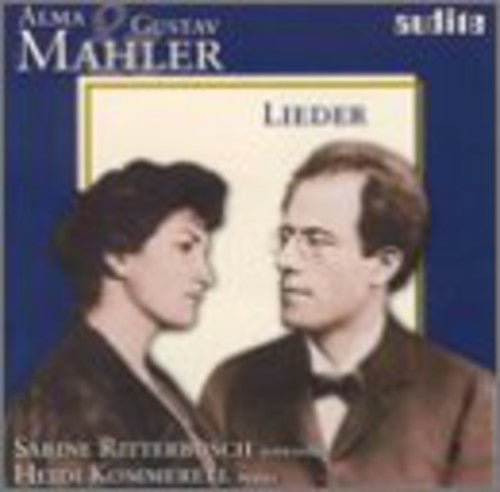 Alma Mahler & Gustav/ Ritterbusch/ Kommerell - Lieder