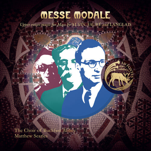 Buckfast Abbey Choir - Messe Modale: Upper Voices Music for Mass by Alain, Faure and Langlais