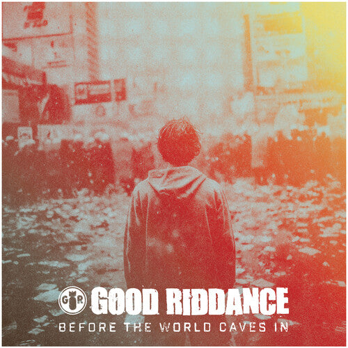Good Riddance - Before The World Caves In