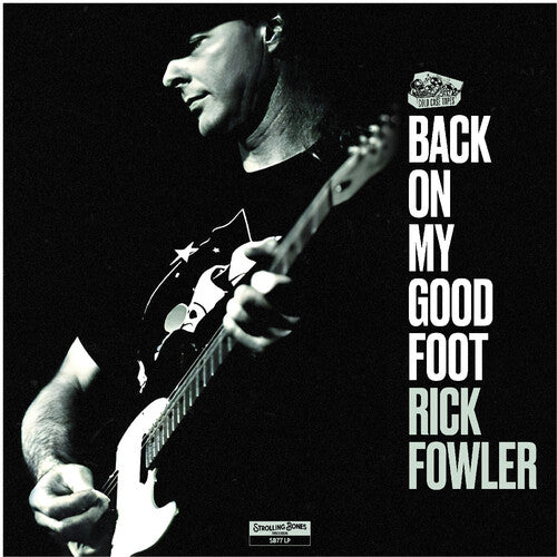 Rick Fowler - Back on My Good Foot
