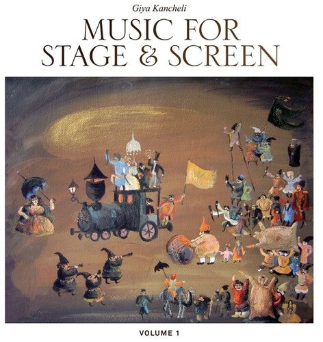 Giya Kancheli - Music For Stage and Screen