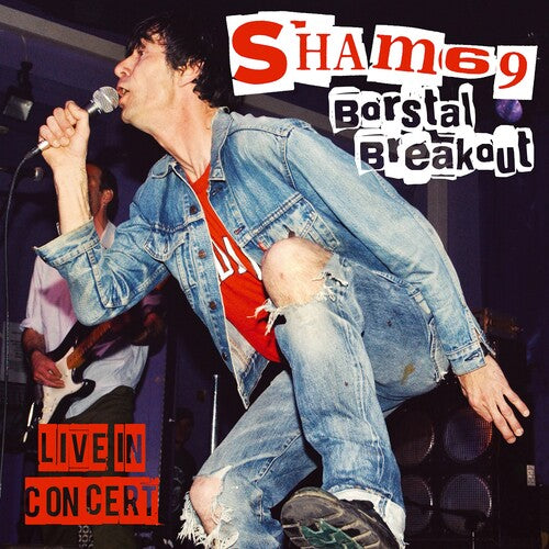Sham 69 - Borstal Breakout: Live In Concert