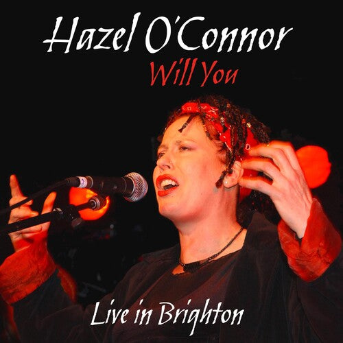 Hazel O'Connor - Will You, Live In Brighton