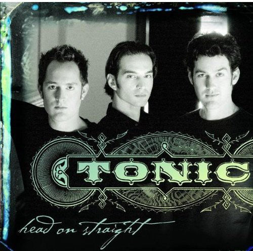 Tonic - Head On Straight