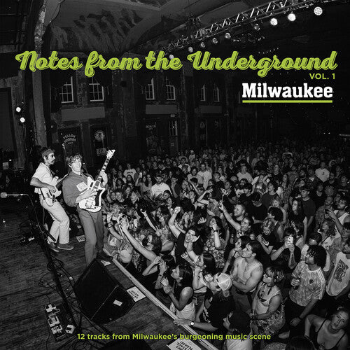 Notes From Underground Vol. 1 Milwaukee/ Var - Notes From the Underground Vol. 1 - Milwaukee (Various Artists)