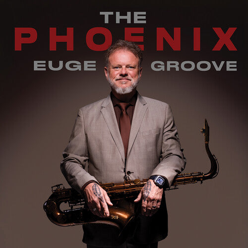 Euge Groove - The Phoenix