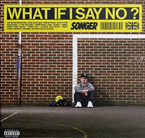 Songer - What If I Say No - Black Vinyl