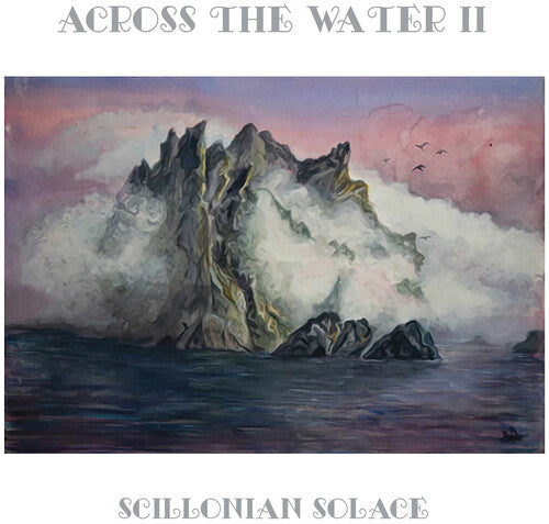 Across the Water II - Scillonian Solace