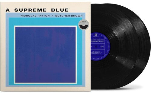 Nicholas Payton / Butcher Brown - A Supreme Blue