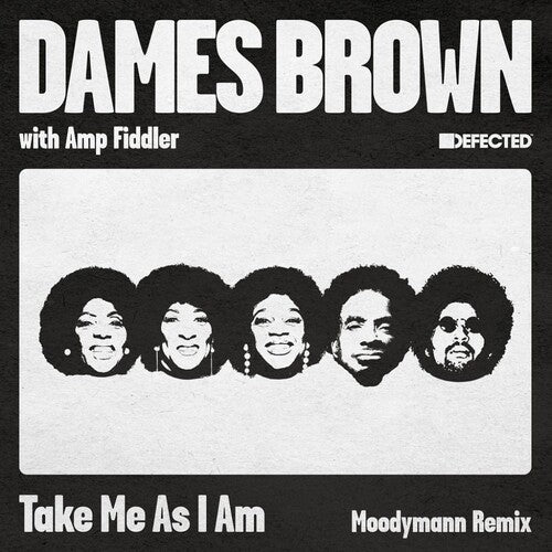 Dames Brown - Take Me As I Am (Moodymann Remix)