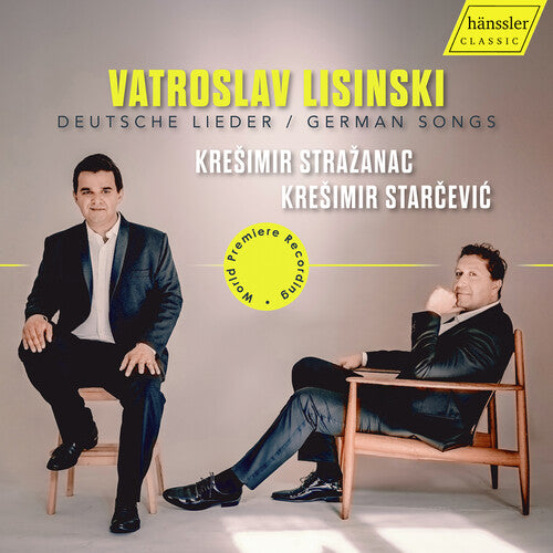 Kresimir Strazanac - Lisinski: Deutsche Lieder