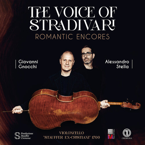 Giovanni Gnocchi - The Voice of Stradivari - Giovanni Gnocchi (cello), Alessandro Stella (piano)