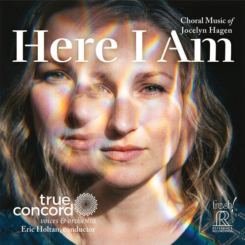 True Concord Voices & Orchestra - Here I Am - Choral Music of Jocelyn Hagen