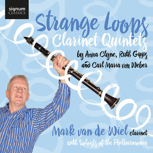 Mark Wiel - Strange Loops - Clarinet Quintets