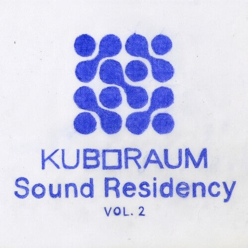 Kuboraum Sound Residency Vol 2/ Various - Kuboraum Sound Residency Vol. 2 / Various - Gatefold