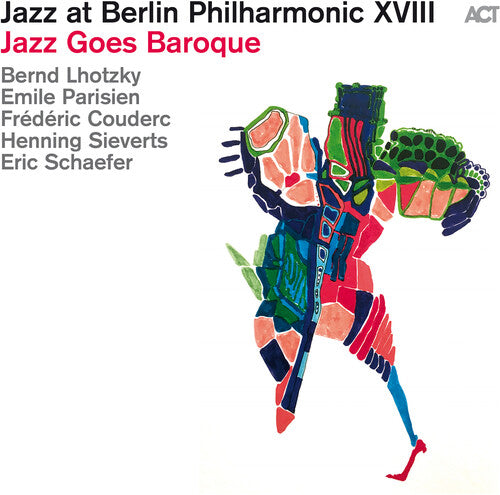 Bernd Lhotzky - Jazz Goes Baroque-Jazz at Bp XVIIIIII