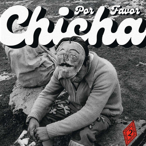 Chicha Por Favor Volume 2: Grooves From Difa/ Var - Chicha Por Favor Volume 2: Grooves from Difa (Various Artists)