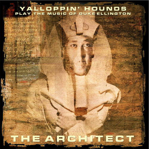 Yalloppin' Hounds - Play the Music of Duke Ellington - the Architect