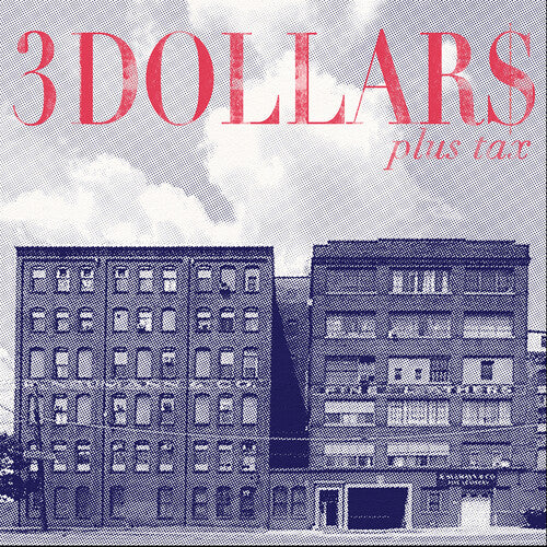 3 Dollars - Plus Tax