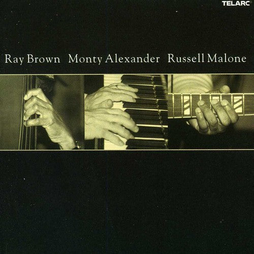 Ray Brown / Monty Alexander / Russell Malone - Ray Brown, Monty Alexander, Russell Malone