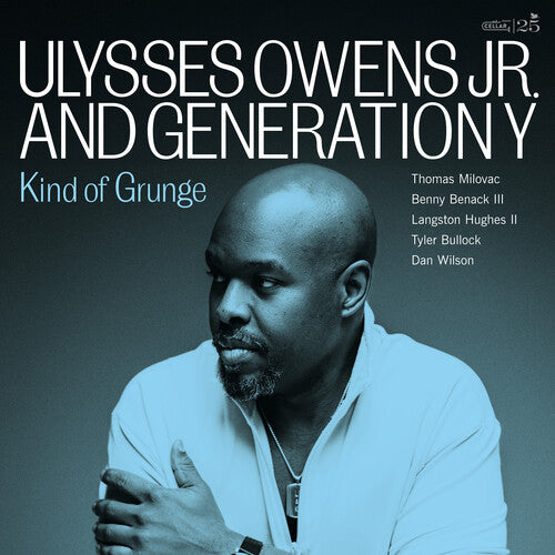 Ulysses Owens Jr. & Generation Y - Kind Of Grunge