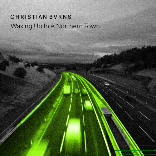 Christian Burns - Waking Up In A Northern Town