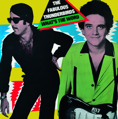 Fabulous Thunderbirds - What's The Word?