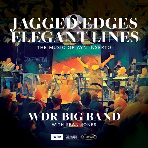 Wdr Big/ Sean Jones - Jagged Edges & Elegant Lines: The Music of Ayn Inserto