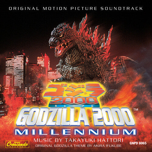 Takayuki Hattori - Godzilla 2000: Millennium (Original Soundtrack)