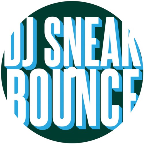 DJ Sneak - Bounce EP