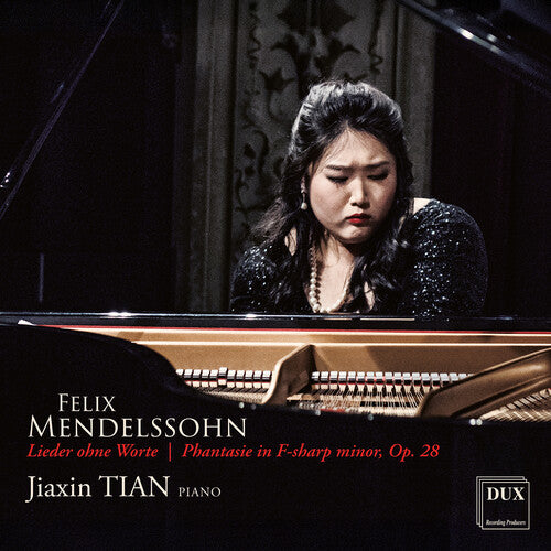 Jiaxin Tian - Mendelssohn: Lieder ohne Worte, Phantasie