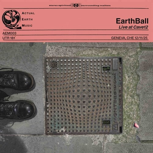 Earthball - Actual Earth Music, Vol. 3 And 4