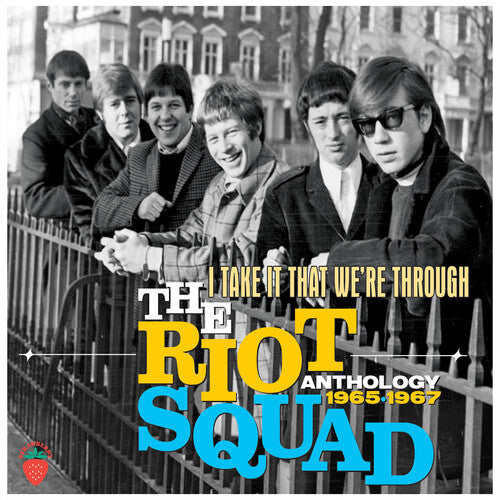 Riot Squad - Take It That We're Through: Anthology 1965-1967