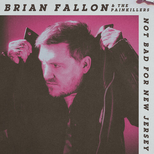 Brian Fallon - Not Bad For New Jersey