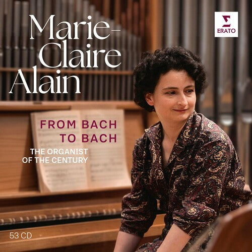 Marie-Claire Alain - From Bach to Bach - the Organist of the Century