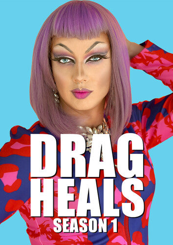 Drag Heals: Season 1