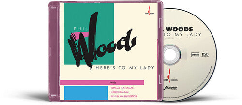 Phil Woods - Here's to My Lady