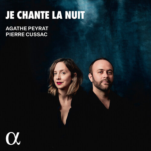 Agathe Peyrat - Je chante la nuit