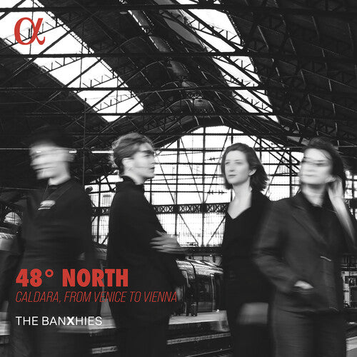 Banxhies - 48° North - Caldara, from Venice to Vienna