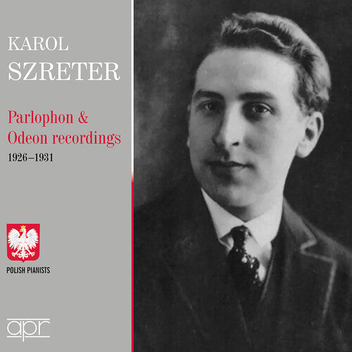 Karol Szreter - Karol Szreter - Parlophon & Odeon recordings