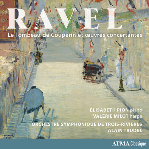 Elisabeth Pion - Ravel: Le Tombeau de Couperin et oeuvres concertantes