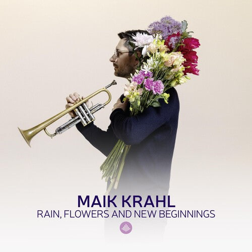 Maik Krahl - Rain, Flowers and New Beginnings